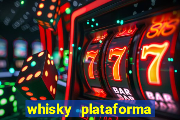 whisky plataforma de jogos